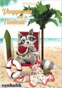 VIAGGIANDO CON LA FANTASIA collana renkalik idee